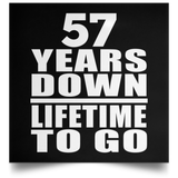 57th Anniversary 57 Years Down Lifetime To Go - Poster Square