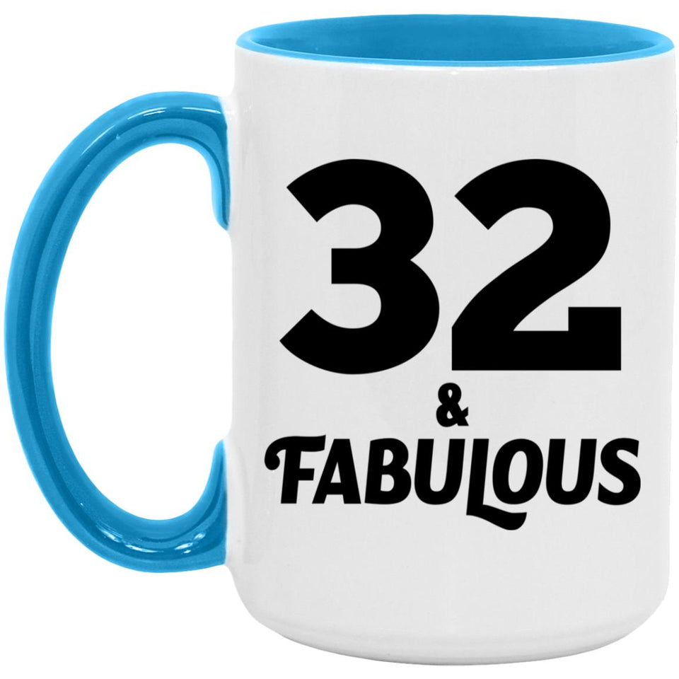 32nd Birthday 32 & Fabulous - 15oz Accent Mug Blue