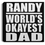 Randy World's Okayest Dad - Canvas Square