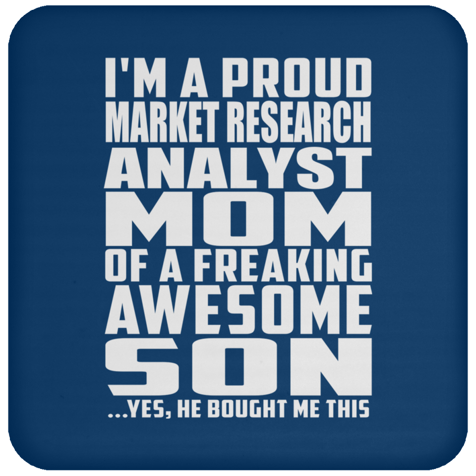 Proud Market Research Analyst Mom Of Awesome Son - Drink Coaster