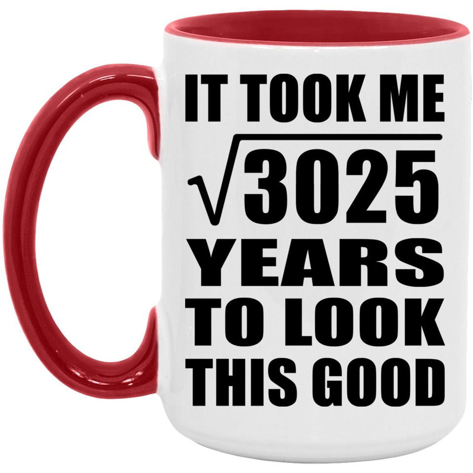 55th Birthday Took Square Root of 3025 Years To Look Good - 15oz Accent Mug Red