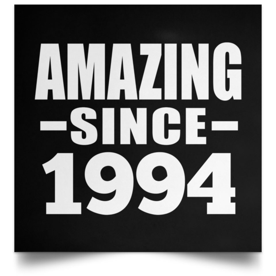 30th Birthday Amazing Since 1994 - Poster Square