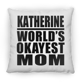 Katherine World's Okayest Mom - Throw Pillow