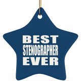 Best Stenographer Ever - Star Ornament