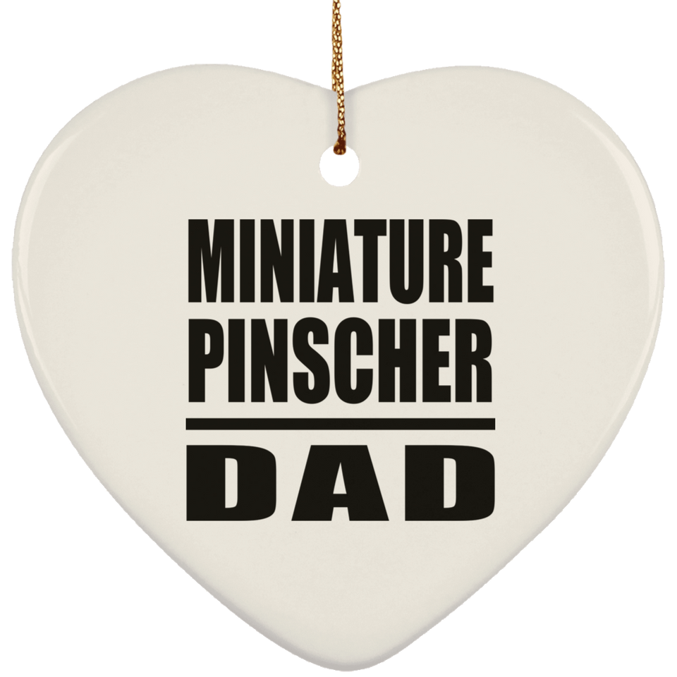 Miniature Pinscher Dad - Heart Ornament