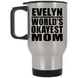 Evelyn World's Okayest Mom - Silver Travel Mug