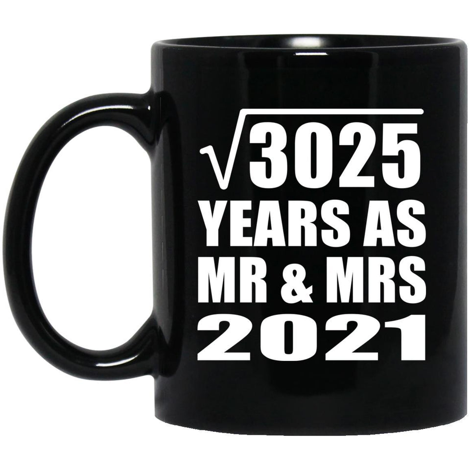 55th Anniversary Square Root of 3025 Years As Mr & Mrs 2021 - 11oz Coffee Mug Black