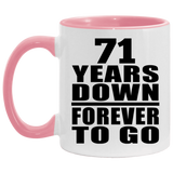 71st Anniversary 71 Years Down Forever to Go - 11oz Accent Mug Pink
