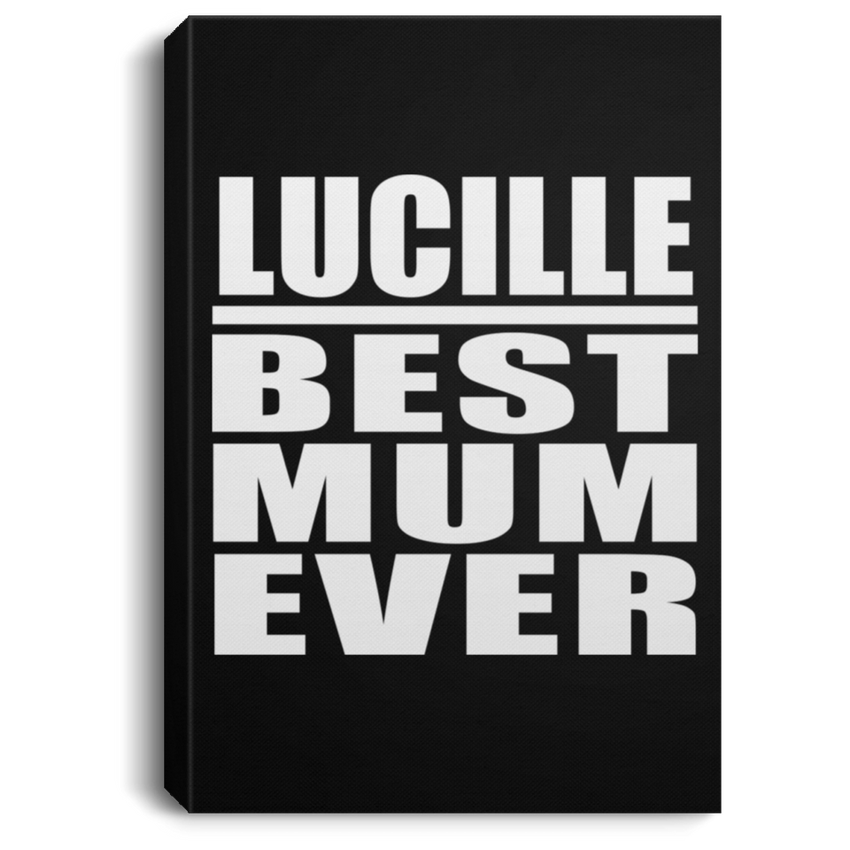 Lucille Best Mum Ever - Canvas Portrait