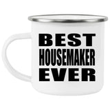 Best Housemaker Ever - 12oz Camping Mug