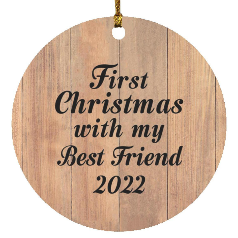 First Christmas With My Best Friend 2022 - Circle Ornament C