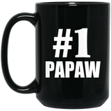 Number One #1 Papaw - 15 Oz Coffee Mug Black