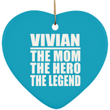 Vivian The Mom The Hero The Legend - Heart Ornament
