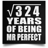 18th Anniversary Square Root of 324 Years of Mr Perfect - Poster Square