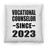 Vocational Counselor Since 2023 - Throw Pillow