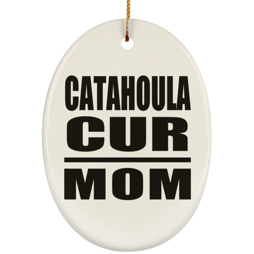 Catahoula Cur Mom - Oval Ornament