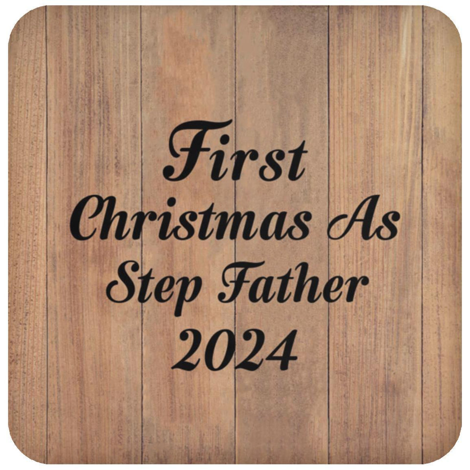 First Christmas As Step Father 2024 - Drink Coaster C