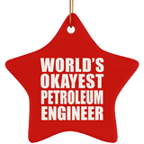 World's Okayest Petroleum Engineer - Star Ornament