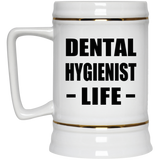 Dental Hygienist Life - Beer Stein