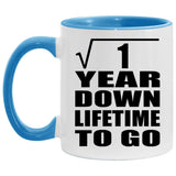 1st Anniversary Square Root of 1 Year Lifetime To Go - 11oz Accent Mug Blue