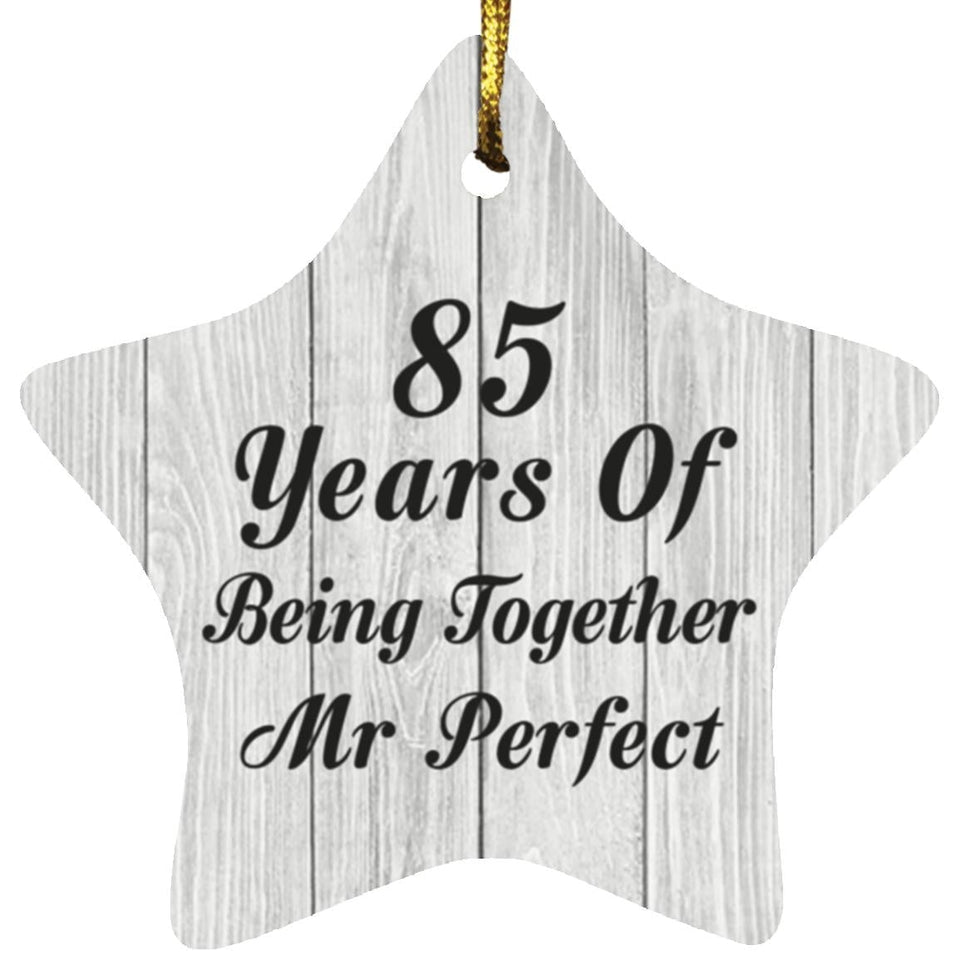 85th Anniversary 85 Years Of Being Mr Perfect - Star Ornament F