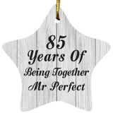 85th Anniversary 85 Years Of Being Mr Perfect - Star Ornament F