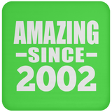 22nd Birthday Amazing Since 2002 - Drink Coaster
