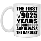 95th Birthday Square Root of 9025 Years of Childhood - 11oz Coffee Mug