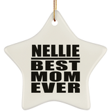 Nellie Best Mom Ever - Star Ornament