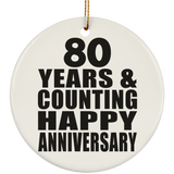 Happy 80th Anniversary 80 Years & Counting - Circle Ornament