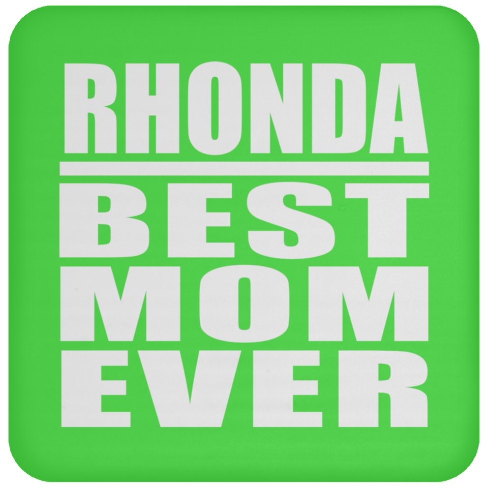 Rhonda Best Mom Ever - Drink Coaster