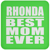 Rhonda Best Mom Ever - Drink Coaster