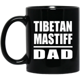 Tibetan Mastiff Dad - 11oz Coffee Mug Black