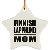 Finnish Lapphund Mom - Star Ornament
