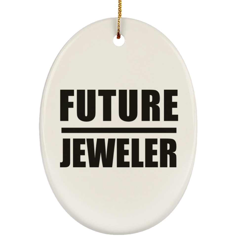Future Jeweler - Oval Ornament