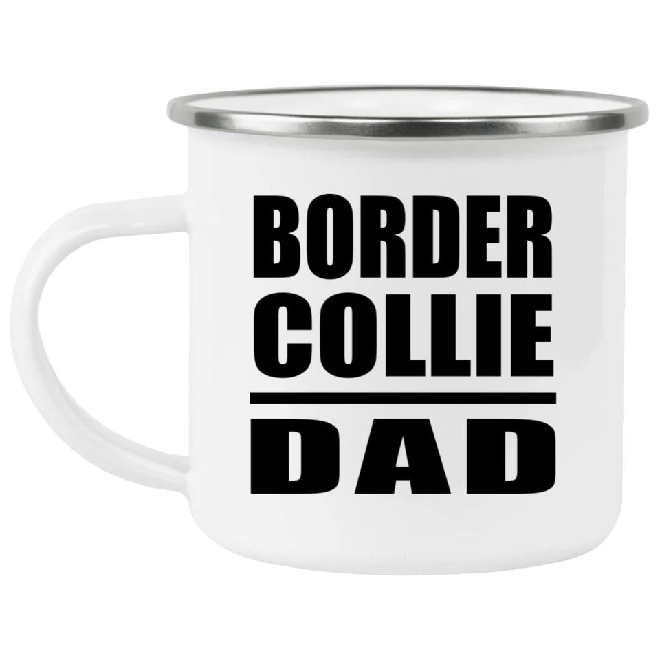 Border Collie Dad - 12oz Camping Mug