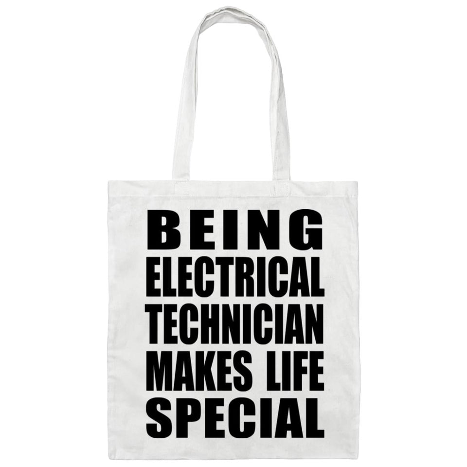 Being Electrical Technician Makes Life Special - Tote Bag White