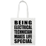 Being Electrical Technician Makes Life Special - Tote Bag White