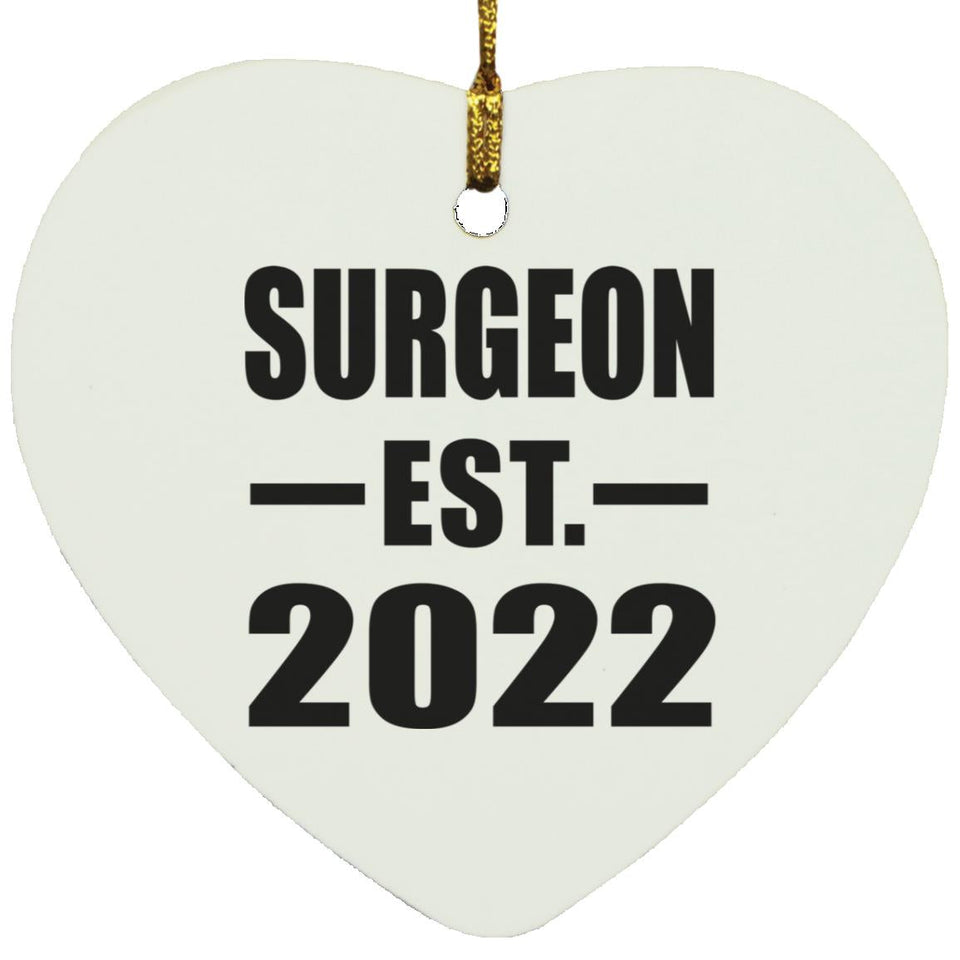 Surgeon Established EST. 2022 - Heart Ornament
