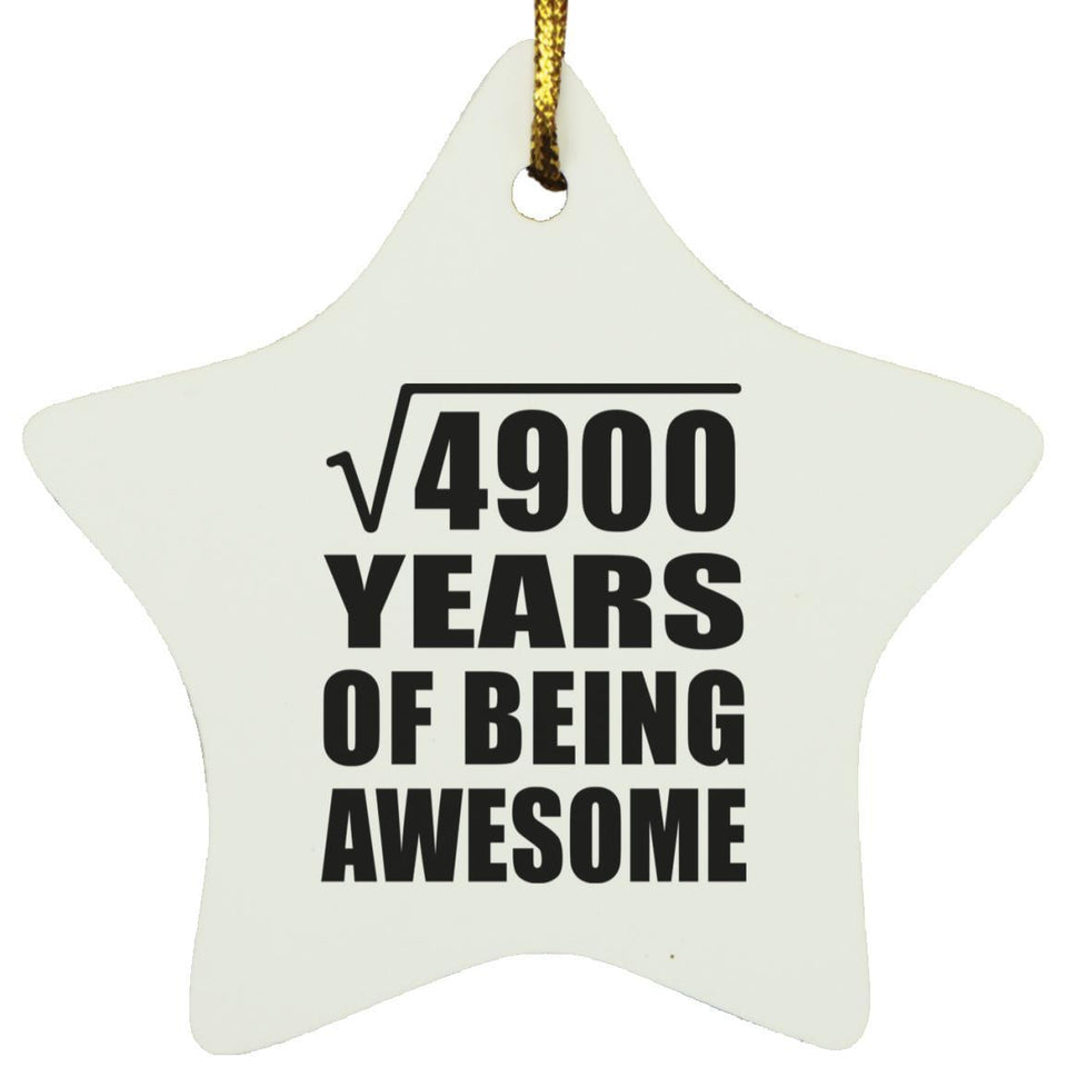 70th Birthday Square Root of 4900 Years of Being Awesome - Star Ornament