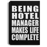 Being Hotel Manager Makes Life Complete - Canvas Portrait