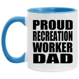 Proud Recreation Worker Dad - 11oz Accent Mug Blue