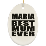 Maria Best Mum Ever - Oval Ornament