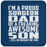 Proud Surgeon Dad Of Awesome Son - Drink Coaster