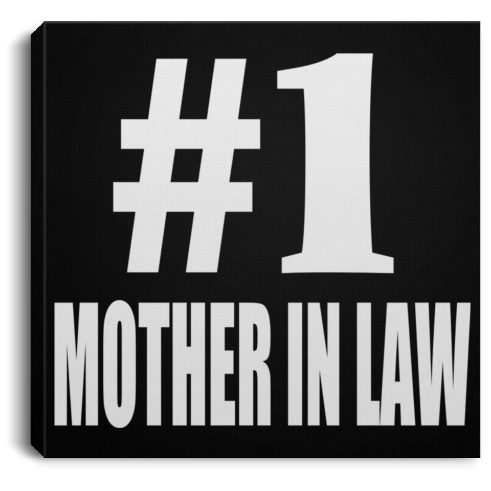 Number One #1 Mother In Law - Canvas Square