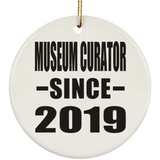 Museum Curator Since 2019 - Circle Ornament