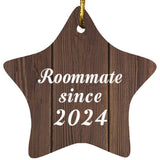 Roommate Since 2024 - Star Ornament D