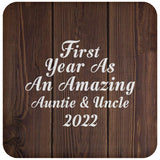 First Year As An Amazing Auntie & Uncle 2022 - Drink Coaster D