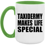 Taxidermy Makes Life Special - 15oz Accent Mug Green