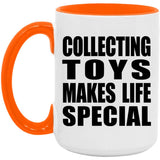Collecting Toys Makes Life Special - 15oz Accent Mug Orange